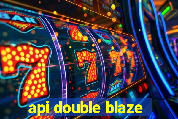 api double blaze